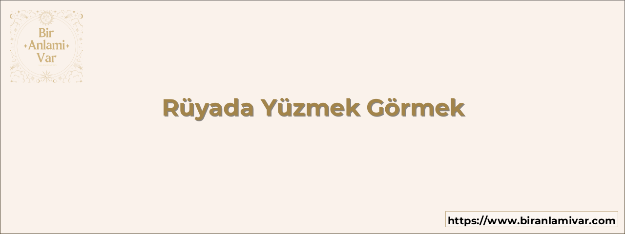 Rüyada Yüzmek Görmek